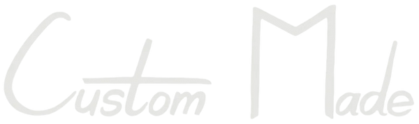 Custom Made 